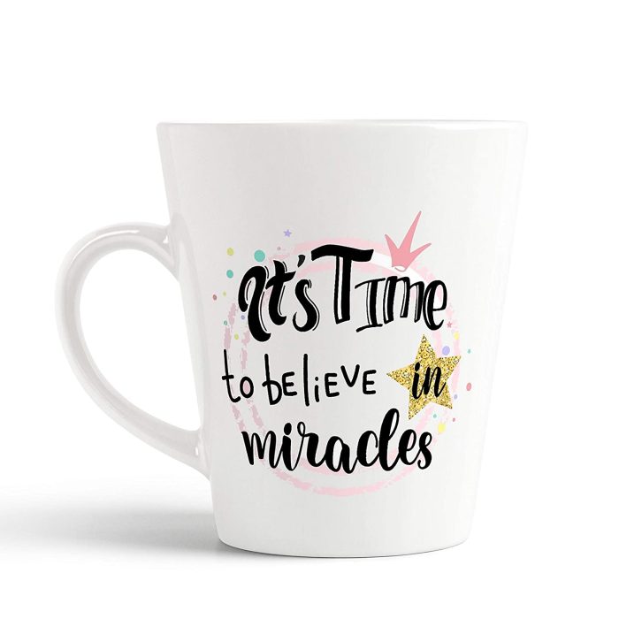 Aj Prints It’s time to Believe in Miracles Slogan Design Printed Conical Coffee Mug- Gift for Him/Her | Save 33% - Rajasthan Living 5