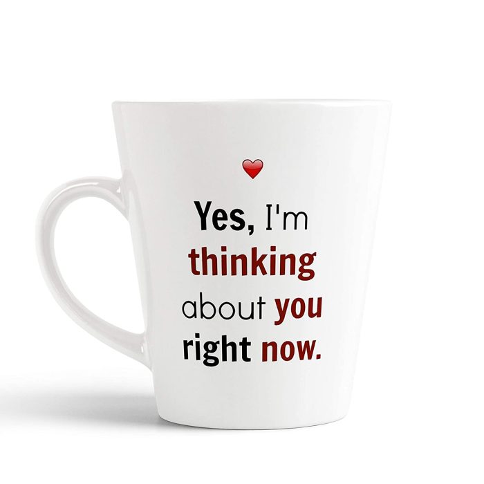 Aj Prints Yes, I’m Thinking About You Right Now Printed Conical Coffee Mug- 12Oz Coffee Mug | Save 33% - Rajasthan Living 5