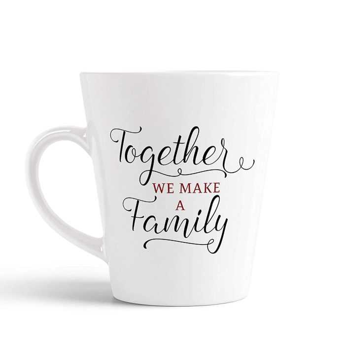 Aj Prints Together We Make A Family Printed Conical Coffee Mug- White 350ml Gift for Family | Save 33% - Rajasthan Living 5