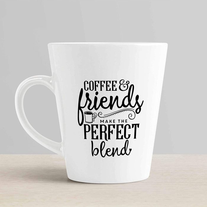 Aj Prints Beautiful Coffee & Friends Make The Perfect Blend Printed Coffee Latte Mug Best Birthday Gift for Coffee Lover 12oz | Save 33% - Rajasthan Living 6