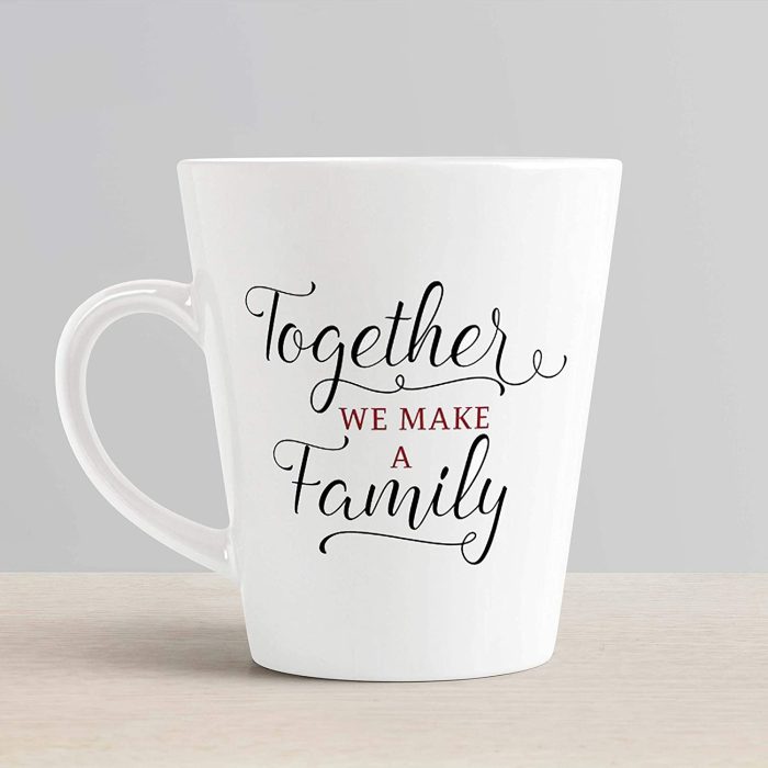 Aj Prints Together We Make A Family Printed Conical Coffee Mug- White 350ml Gift for Family | Save 33% - Rajasthan Living 6