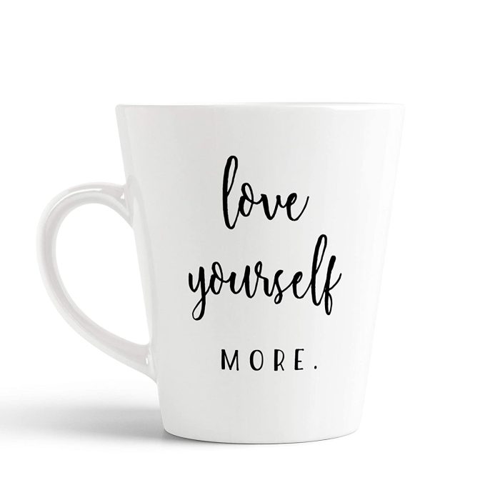 Aj Prints Love Yourself More – Motivational White Latte Coffee Mug A Great Gift Idea, 12 oz Ceramic Cup | Save 33% - Rajasthan Living 5