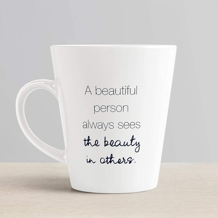 Aj Prints A Beautiful Person Always sees Beauty in Others Printed Conical Coffee Mug- 12Oz | Save 33% - Rajasthan Living 6