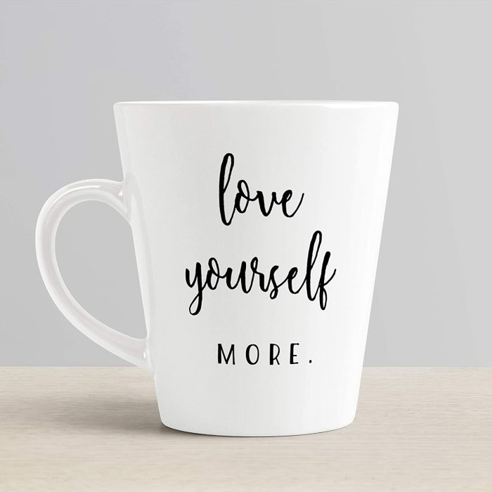 Aj Prints Love Yourself More – Motivational White Latte Coffee Mug A Great Gift Idea, 12 oz Ceramic Cup | Save 33% - Rajasthan Living 7