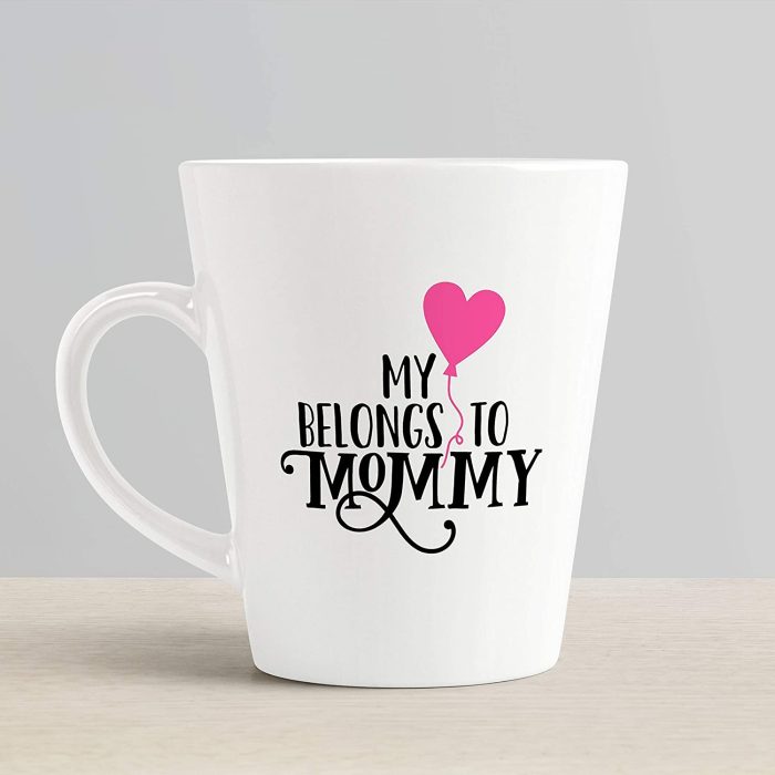 Aj Prints Mom Quotes Printed Conical Coffee Mug- My Heart Belong to Mommy Printed Coffee Mug | Save 33% - Rajasthan Living 6