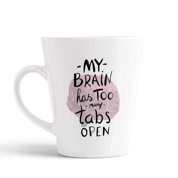 Aj Prints My Brain has Too Many tabs Open Printed Conical Coffee Mug-12Oz-Ceramic Coffee Mug Gift for His and Her | Save 33% - Rajasthan Living 5