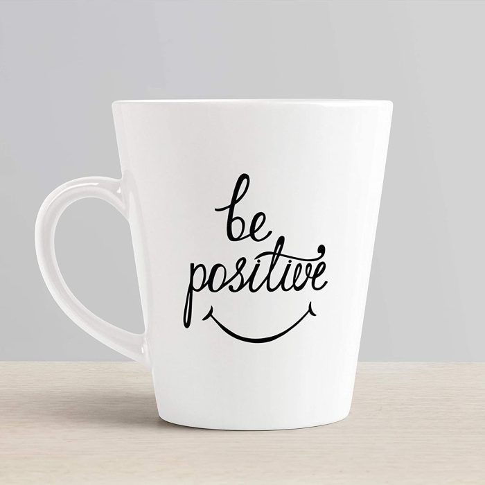 Aj Prints Be Positive Inspiration Coffee Mug Ceramic Conical Latte Cup Gift for Him/Her | Save 33% - Rajasthan Living 7