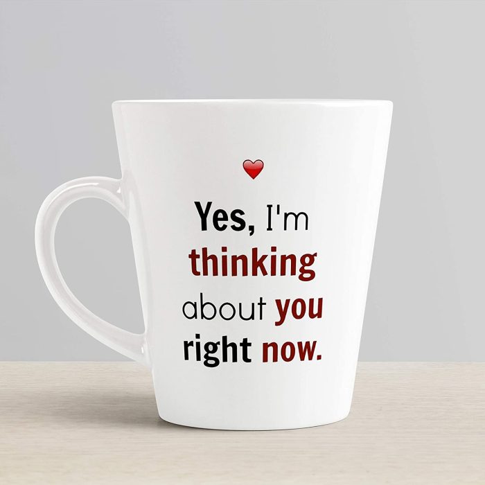 Aj Prints Yes, I’m Thinking About You Right Now Printed Conical Coffee Mug- 12Oz Coffee Mug | Save 33% - Rajasthan Living 6