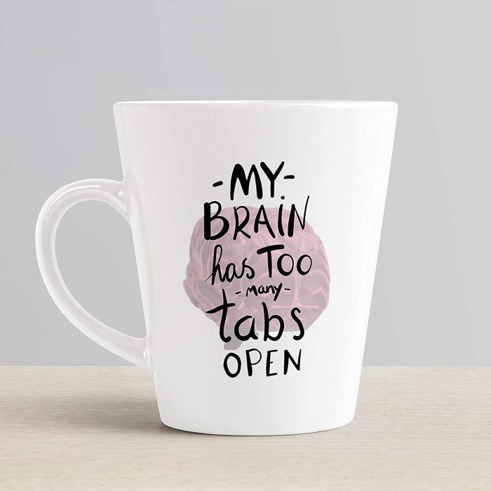Aj Prints My Brain has Too Many tabs Open Printed Conical Coffee Mug-12Oz-Ceramic Coffee Mug Gift for His and Her | Save 33% - Rajasthan Living 6