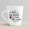 Aj Prints Teacher Gift Latte Mug – It Takes a Big Heart to Teach Little Minds – Quotes Printed Coffee Mug – 12oz | Save 33% - Rajasthan Living 11
