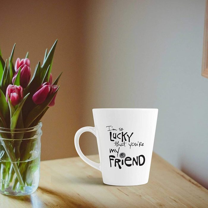 Aj Prints Friendship Quote Conical Coffee Mug-“I’m so Lucky That You’re My Friend Printed Mug, Gift for Friend, Father | Save 33% - Rajasthan Living 7