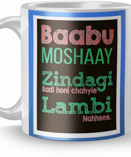 NK Store Printed Baabu Moshaay Zindagi Badi Tea And Coffee Mug (320ml) | Save 33% - Rajasthan Living