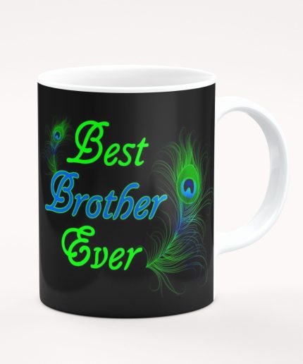 NK Store Best Brother Ever Printed Tea And Coffee Mug (320ml) | Save 33% - Rajasthan Living