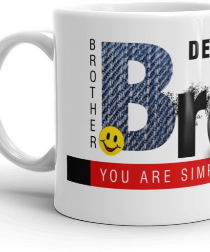 NK Store Dear Broter You Are Simply Great Printed Tea And Coffee Mug (320ml) | Save 33% - Rajasthan Living 5